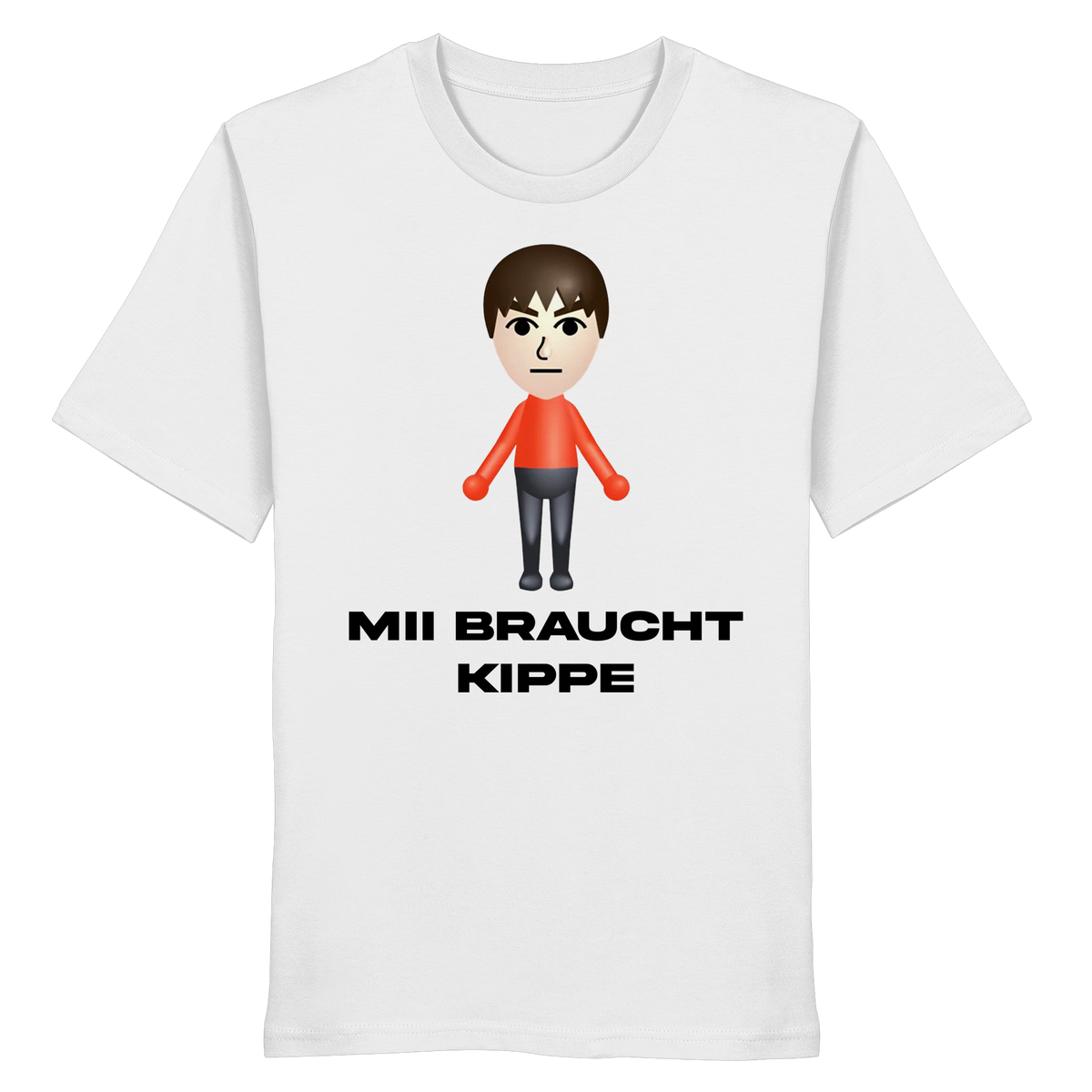 MII BRAUCHT KIPPE Meme Shirt in Weiß, Freisteller der Vorderansicht