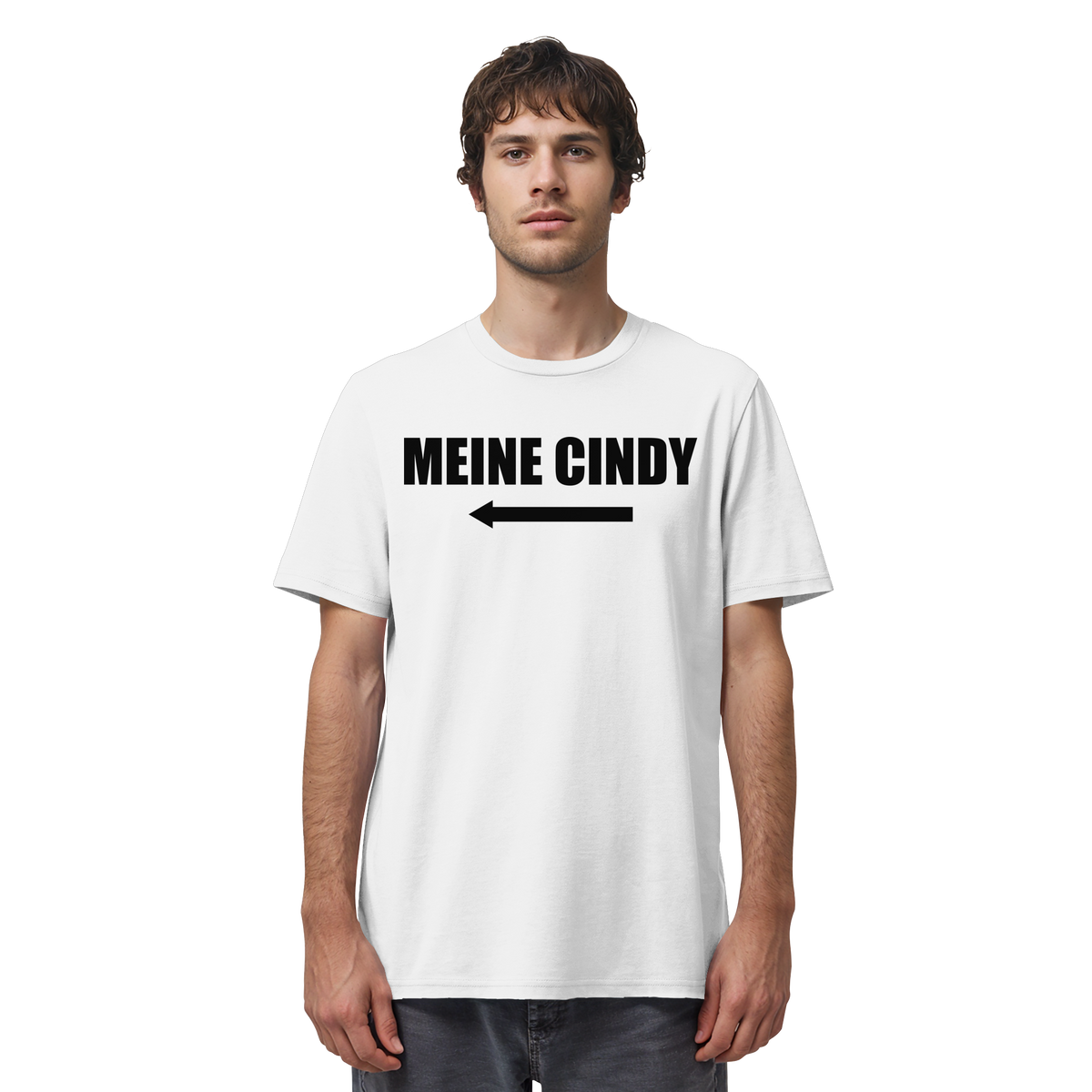 Mann trägt MEINE CINDY Meme Shirt in Weiß, Vorderansicht